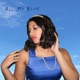 All My Blue Single