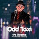 Odd Taxi From Odd Taxi feat Ikanaide Soneji English Cover Single