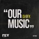 Our Music Single