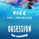 Obsession feat Jon Bellion The Remixes