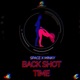 BackShot Time feat Space Minky Single