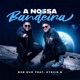 A Nossa Bandeira feat Stevie B Single