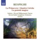 Respighi La Primavera Quattro Liriche La Pentola Magica