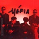 MÁFIA feat Dantx Lil Mark Single