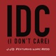 IDC feat JJD Single