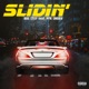 SLIDIN feat PFK SMOOV Single