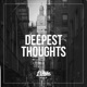 Deepest Thoughts Single