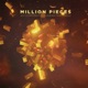 Million Pieces feat Caelu Single
