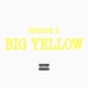 Episode 3 Big Yellow Single