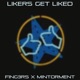Likers Get Liked feat Mintorment Single