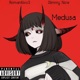 Medusa feat Slimmy Nice Single