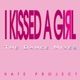 I Kissed a Girl The Dance Mixes EP