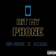 Hit My Phone feat Okami Single
