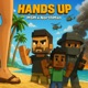 HANDS UP feat MSM Single