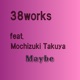 Maybe feat Takuya Mochizuki Single