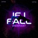 If I Fall Extended Mix Single