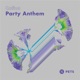 Party Anthem Single