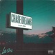 Chase Dreams Single
