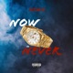 Now Or Never Single