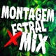 MONTAGEM ESTRAL MIX Single