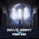 Rave Army Single