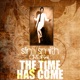 The Time Has Come Single