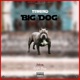 Big Dog feat Eddie Bars Single