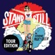 Stand Still Tour Edition feat Micky Green EP