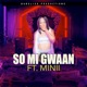 So Mi Gwaan feat Minii Single
