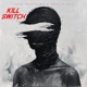 Kill Switch feat MusicUFeel Adrian Taylor Single