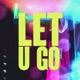 Let U Go Rock Wit U feat Jason Caesar Caramel Natasha Single