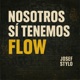 NOSOTROS SI TENEMOS FLOW feat Lizardis Rodriguez KDY BIG FATHER EL FIEL LA VIBORA EL PAVO RAP Single