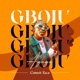 Gboju Comot Face Single