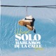 Solo Hablamos de la Calle Single
