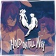 Hold On Till May feat CottontailVA Single