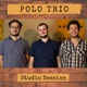 Polo Trio Studio Session Single