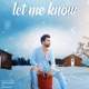 Let Me Know feat Daddy Beats Single