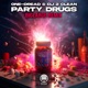 Party Drugs bigLARGE Remix Single