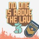 No One Is Above the Law 3 EP