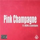 Pink Champagne feat HEVN SaintJquin Single