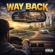 WAY BACK Single