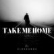 Take me Home Single