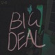 Bigdeal Single