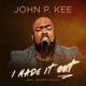I Made It Out Radio Edit feat Zacardi Cortez Single
