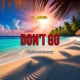 Don t Go feat Kay Donze Juky Single