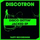Disco Gettin Jacked EP