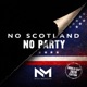 No Scotland No Party World Cup 2026 Edition Single