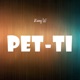 Pet Ti Single