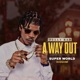 A Way Out Super World Riddim Single