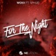 For The Night feat Sphud Single